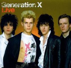 Generation X : Live Generation X : Live